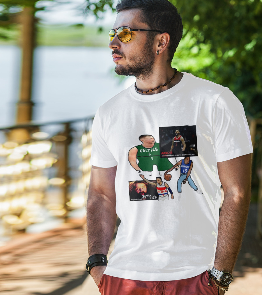 If Y’all Are Having Trouble Visualizing The Celtics Marcus Morris Wizards 30th Pick Clippers T-Shirt