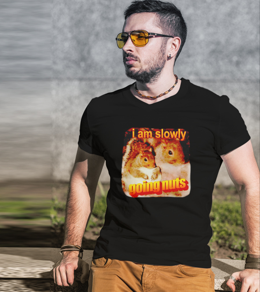 I Am Slowly Going Nuts Squirrel Duo T-Shirt