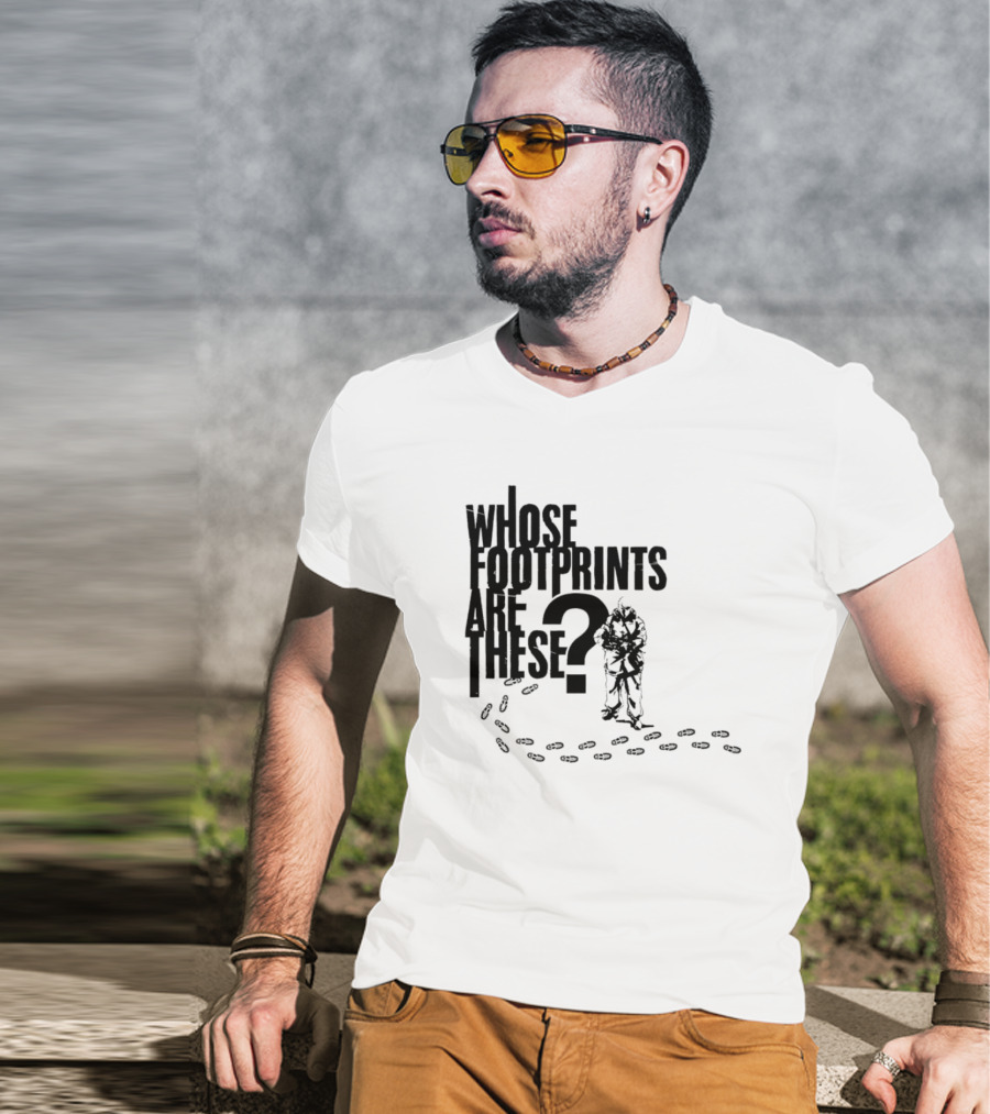 Whose Footprints Are These? T-Shirt