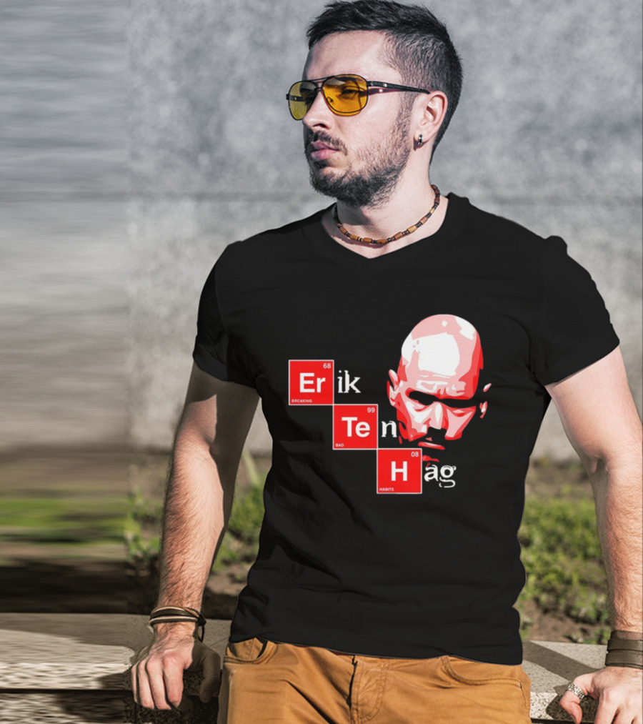 Erik Ten Hag Breaking Bad Habits Chemistry Elements T-Shirt