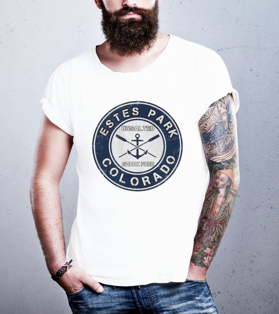 Estes Park Colorado Unsalted Shark Free Anchor And Oars T-Shirt