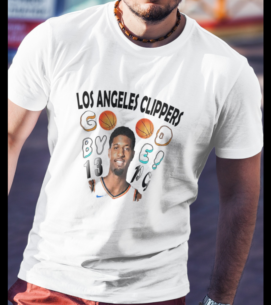 Los Angeles Clippers Goodbye Paul George Basketball 13 PG T-Shirt