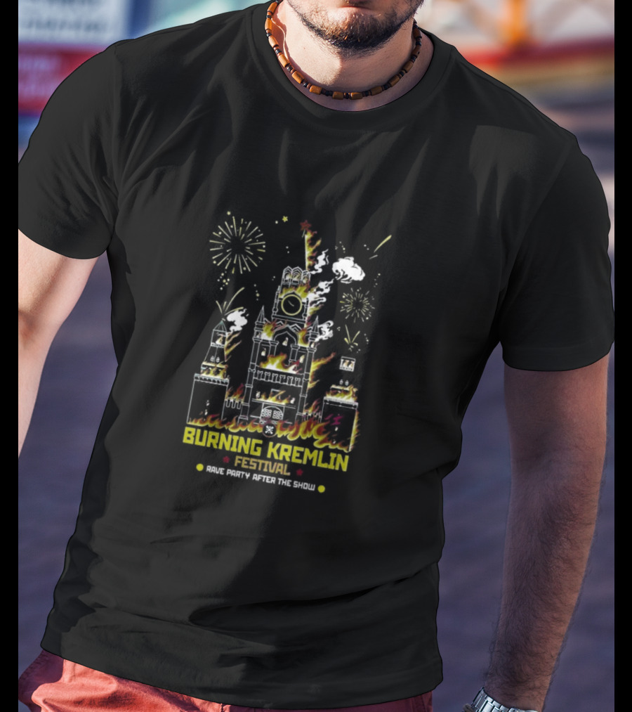 Burning Kremlin Festival Rave Party Fireworks After The Show T-Shirt