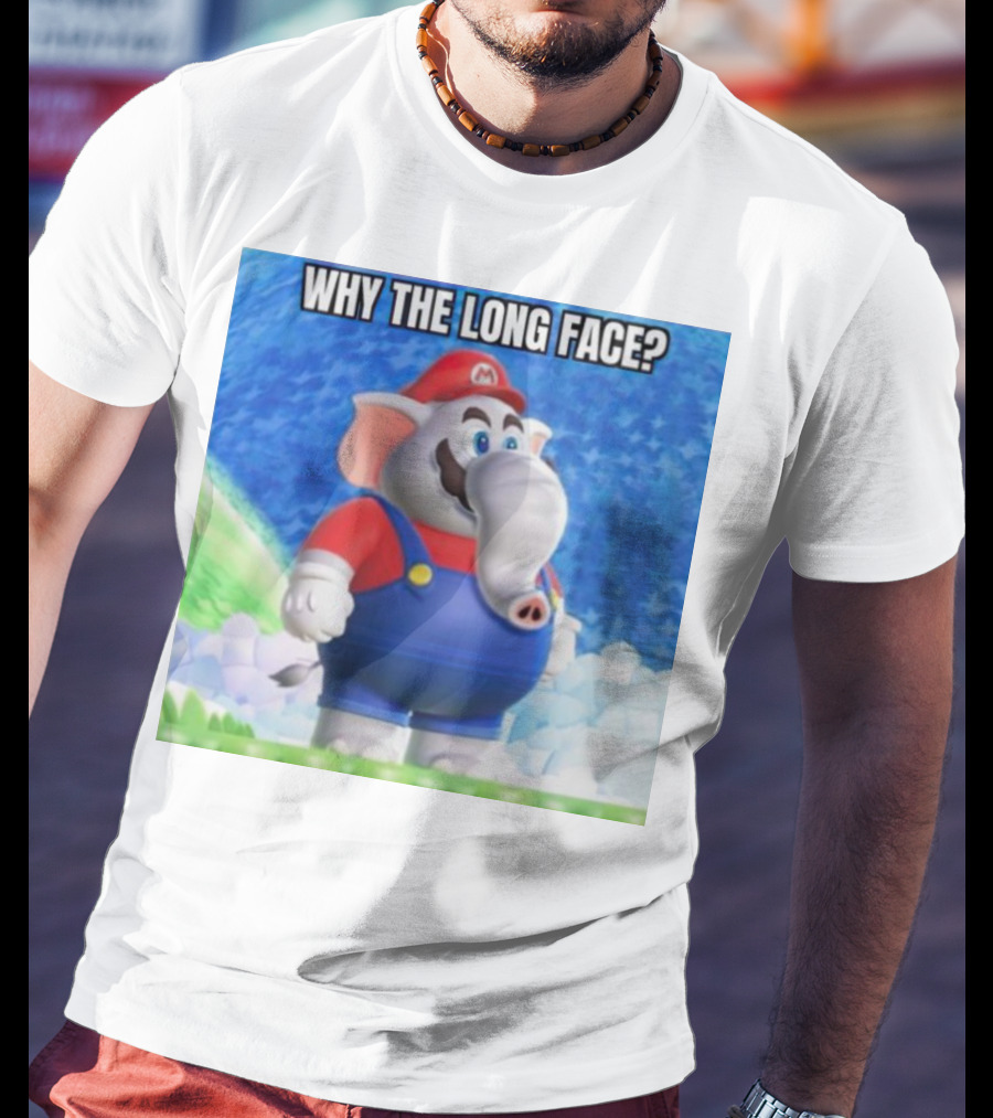 Mario Elephant Why The Long Face? T-Shirt