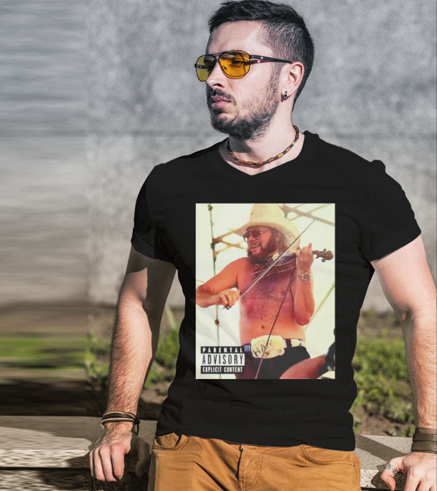 Parental Advisory Explicit Content Party Boy Hank Cowboy Violinist T-Shirt