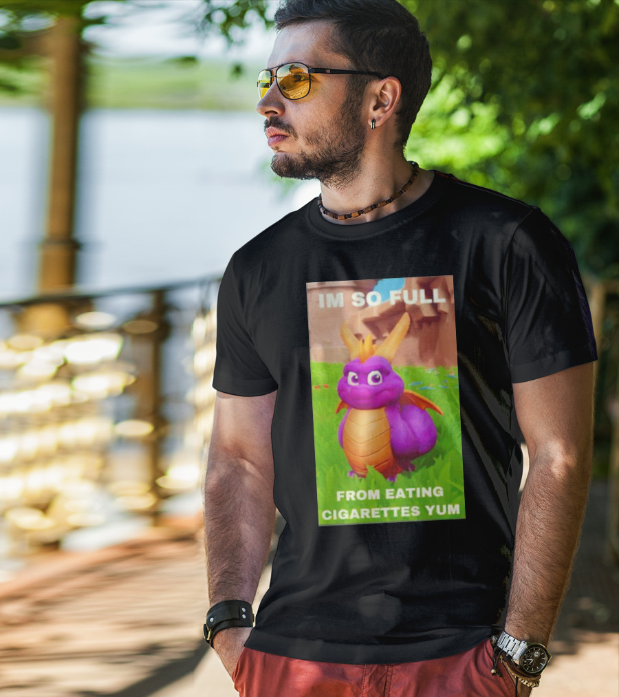 Spyro I'm So Full From Eating Cigarettes Yum T-Shirt