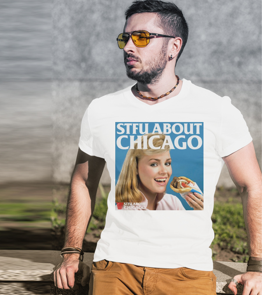 STFU About Chicago Eating Gyro Delight T-Shirt