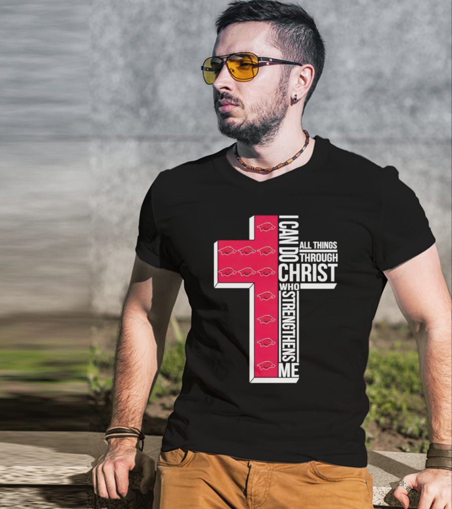 Arkansas Razorbacks I Can Do All Things Through Christ Who Strengthens Me T-Shirt