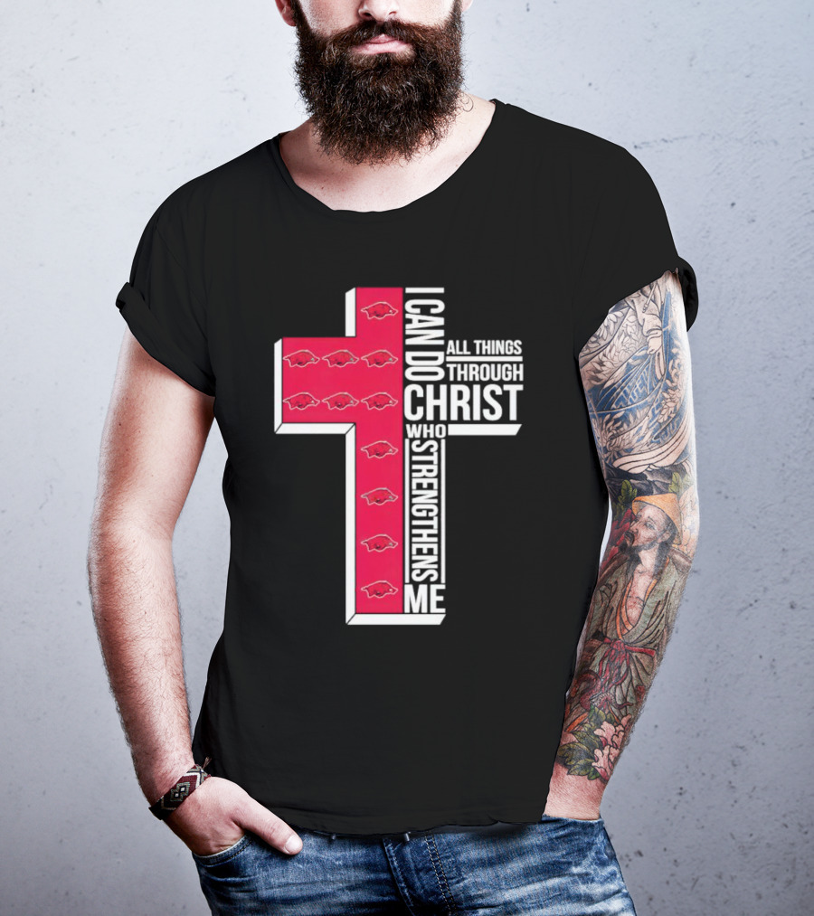 Arkansas Razorbacks I Can Do All Things Through Christ Who Strengthens Me T-Shirt