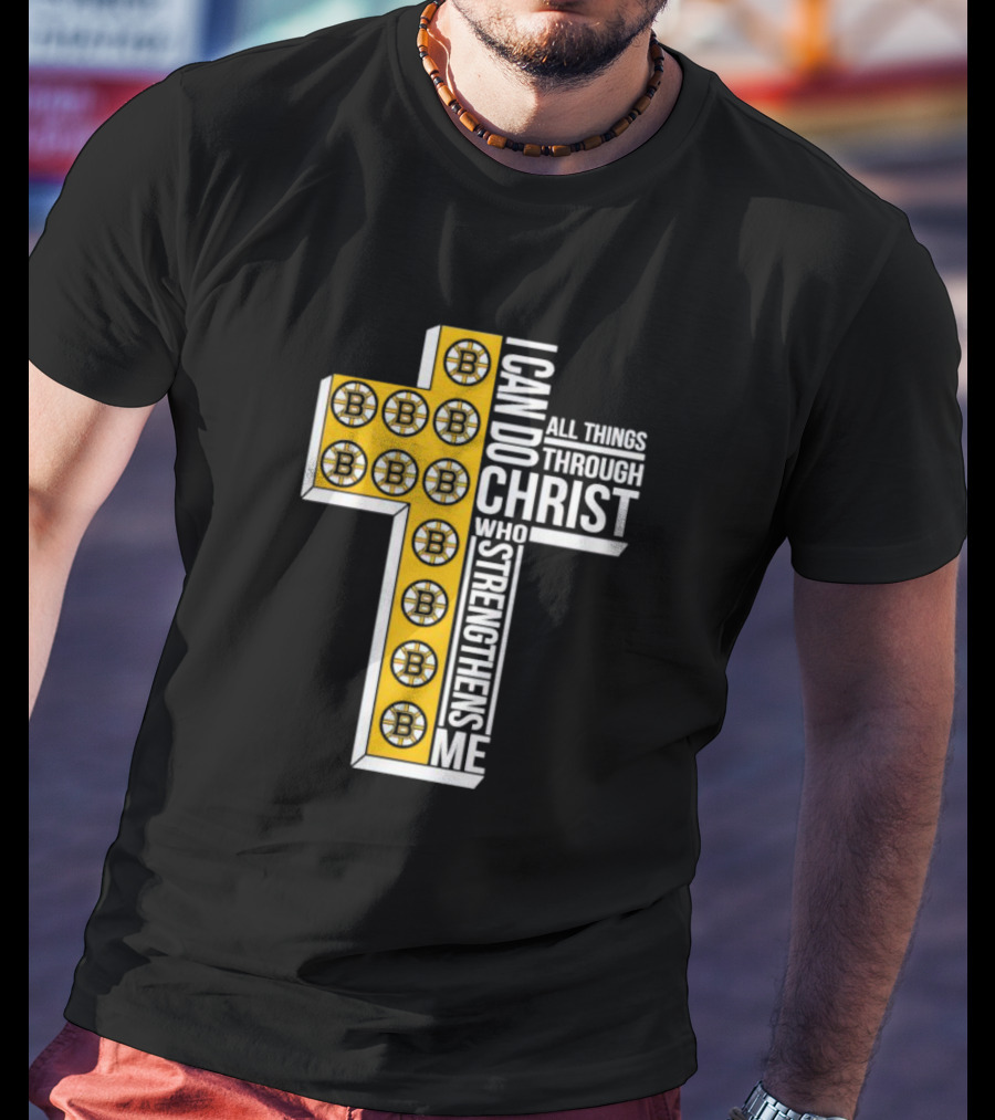 Boston Bruins I Can Do All Things Through Christ Who Strengthens Me Cross T-Shirt