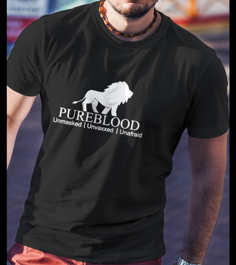 Pureblood Unmasked Unvaxxed Unafraid Lion T-Shirt