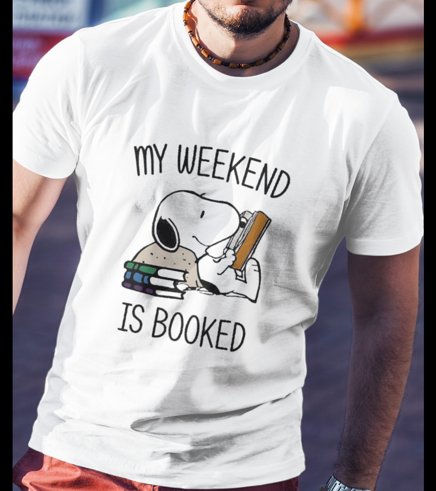 Snoopy My Weekend Is Booked Reading With Books T-Shirt