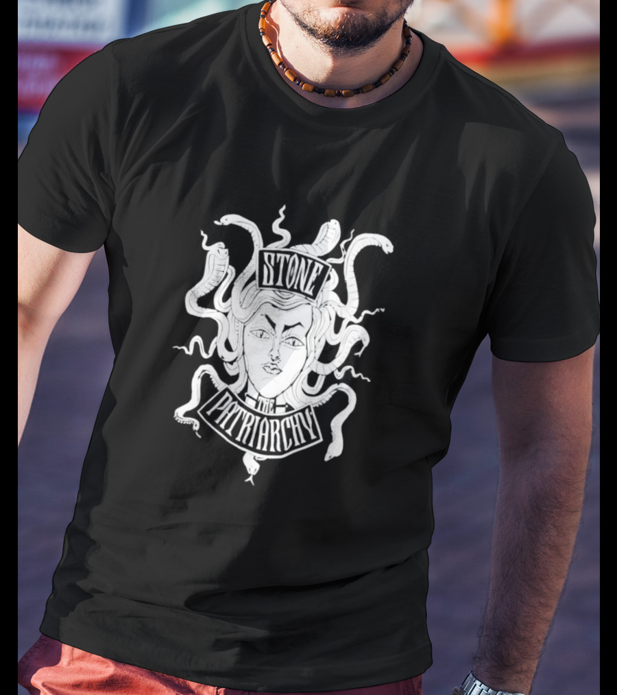 Stone The Patriarchy Medusa Snake Hair Feminist Empowerment T-Shirt