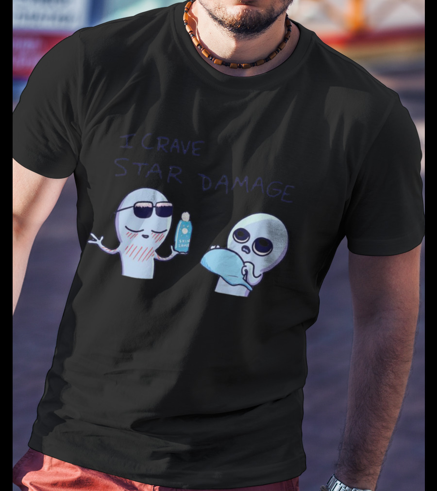 Strange Planet I Crave Star Damage Sunscreen Scene T-Shirt