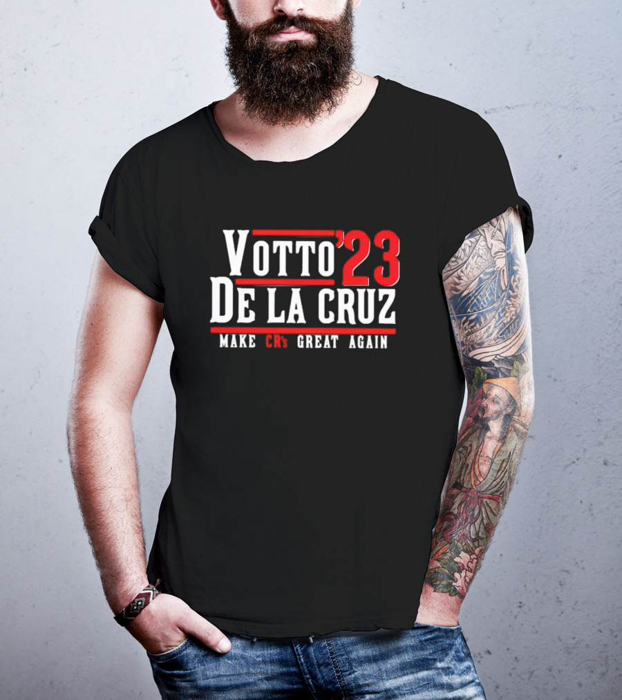 Votto’23 De La Cruz Make CR’s Great Again T-Shirt