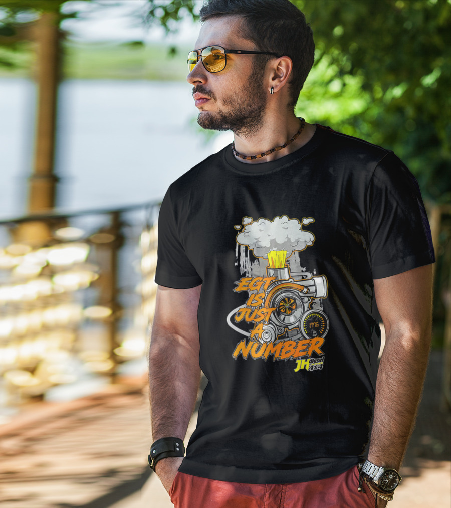 EGT Is Just A Number JH Diesel 4x4 Turbo Engine T-Shirt
