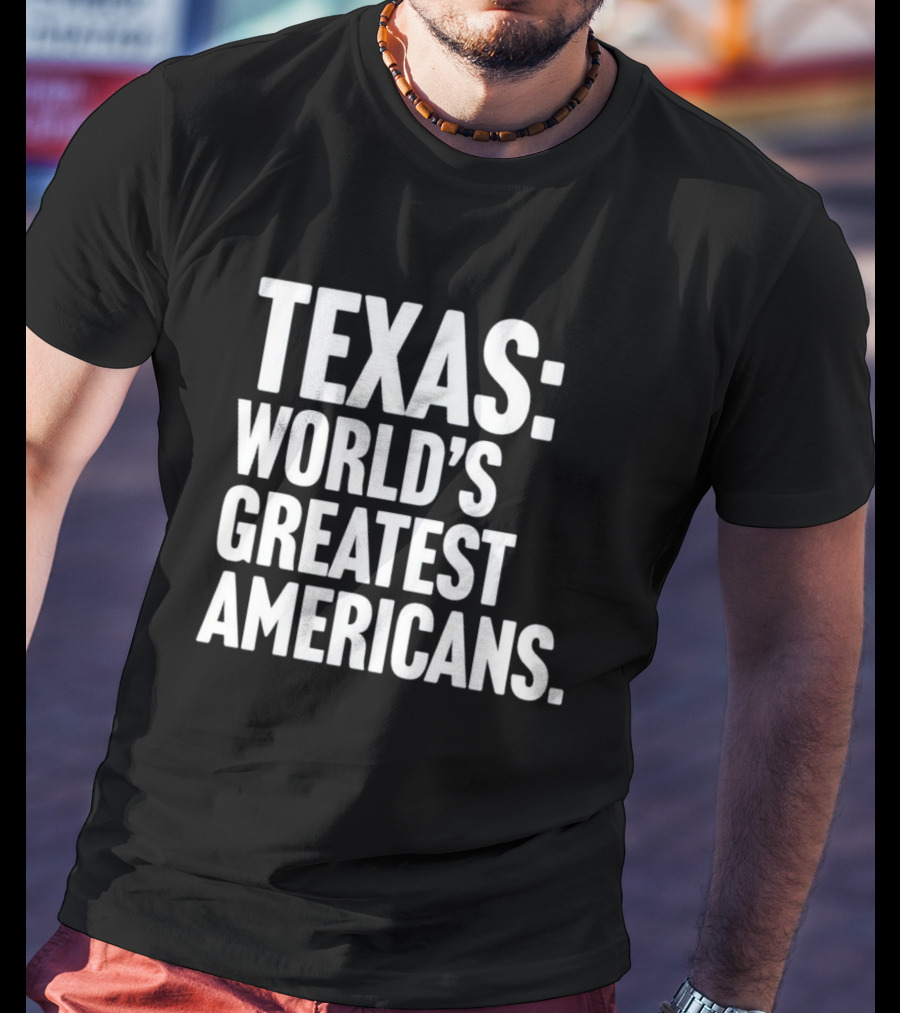 Texas World's Greatest Americans T-Shirt