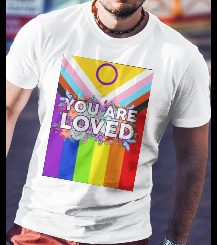 You Are Loved Pride Flag Intersex Inclusion Rainbow Floral Butterflies T-Shirt