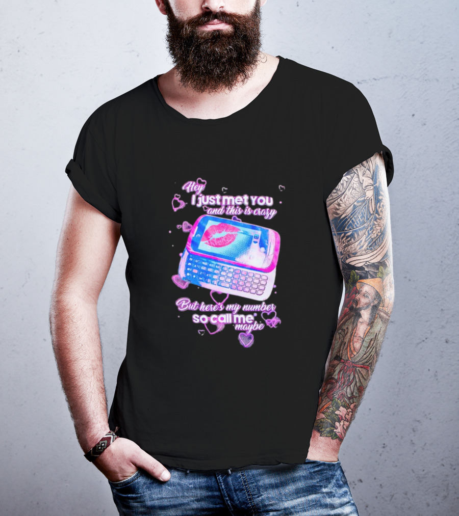 Hey I Just Met You And This Is Crazy But Here's My Number So Call Me Maybe Retro Phone T-Shirt