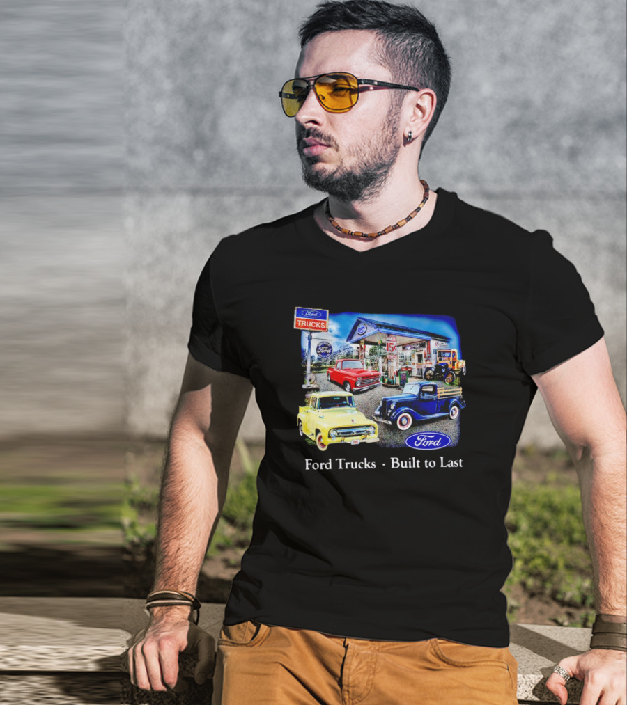 Ford Trucks Built To Last Vintage Gas Station Scene With Classic Models T-Shirt