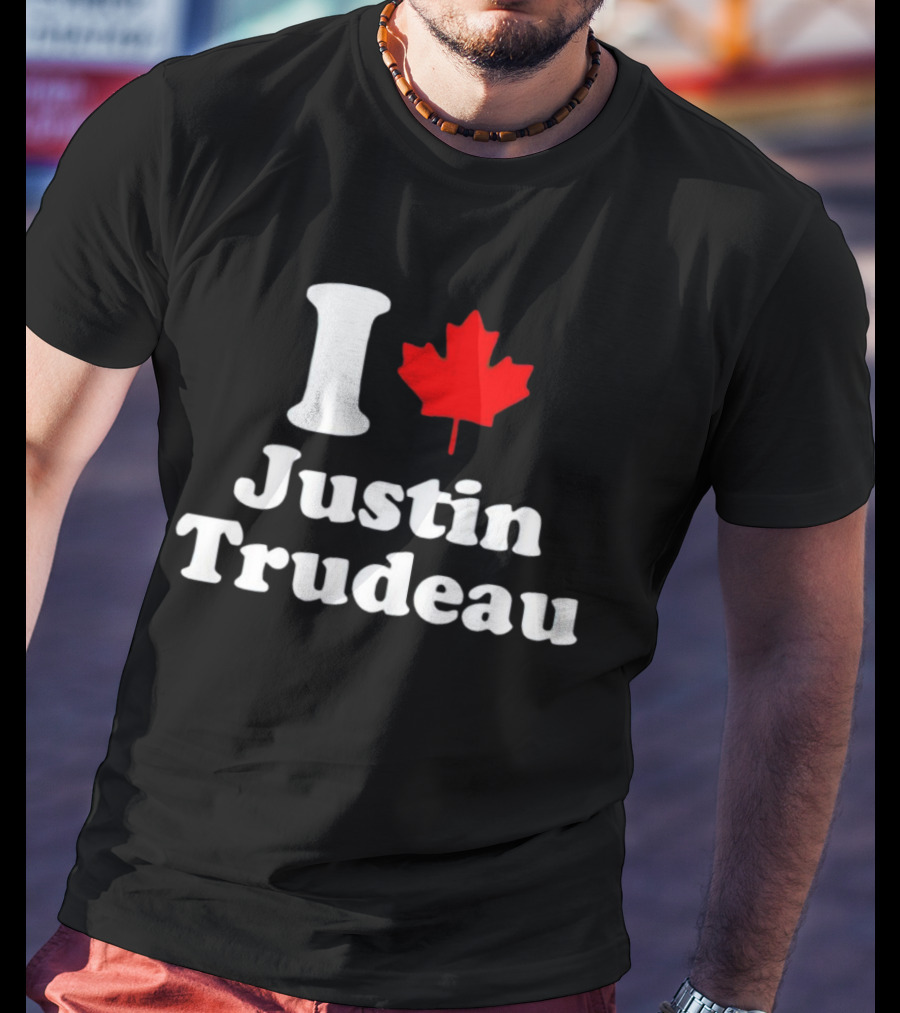 I Love Justin Trudeau Canada Maple Leaf T-Shirt