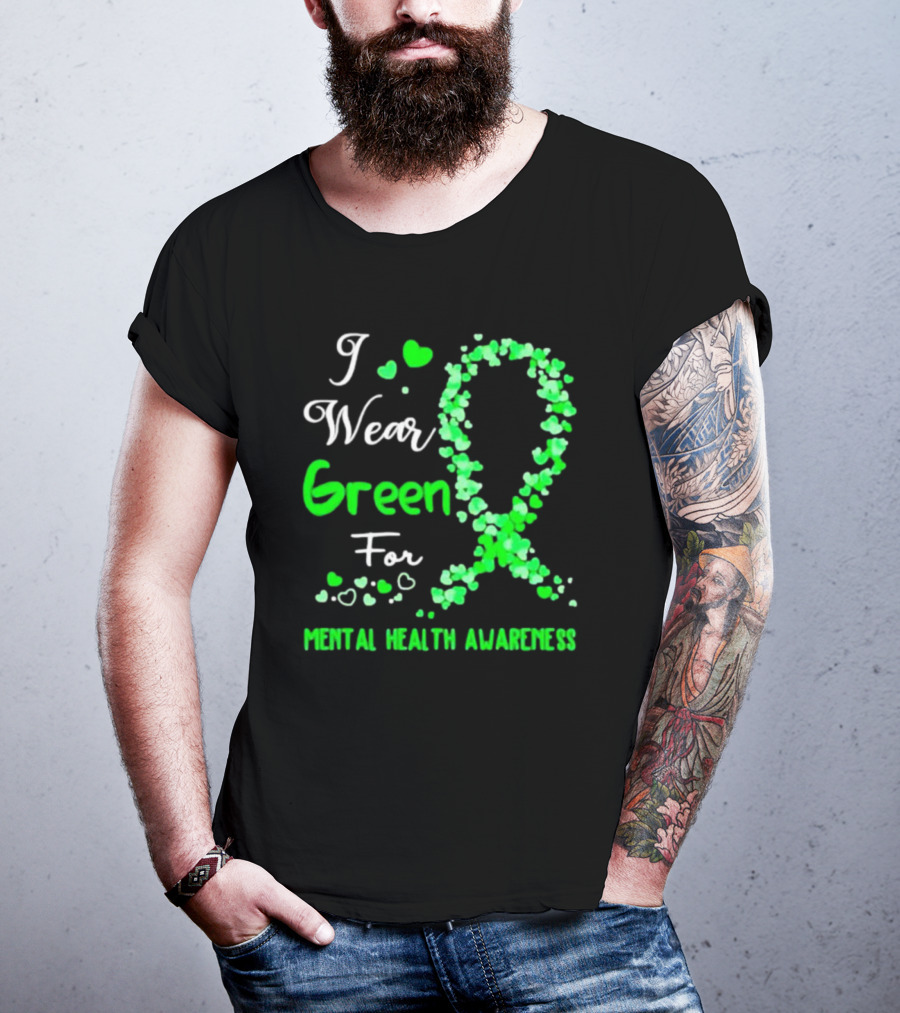 I Wear Green For Mental Health Awareness With Ribbon And Hearts T-Shirt