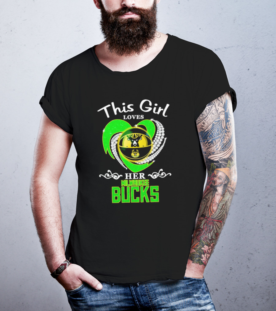 This Girl Loves Her Milwaukee Bucks Heart With Diamonds T-Shirt