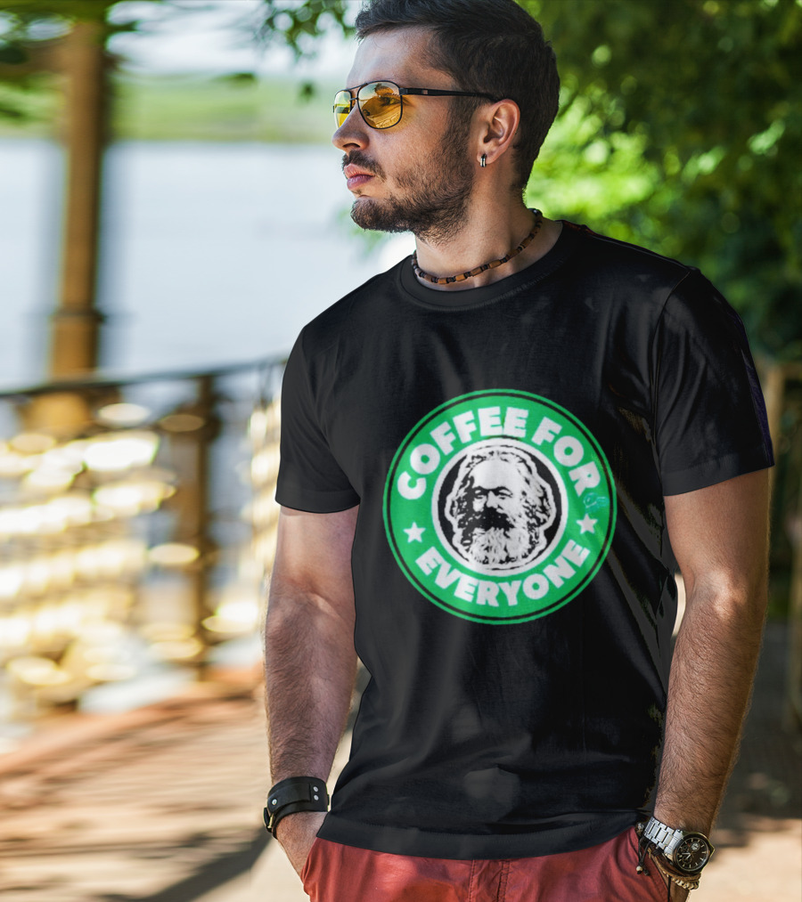 Coffee For Everyone Karl Marx Starbucks T-Shirt