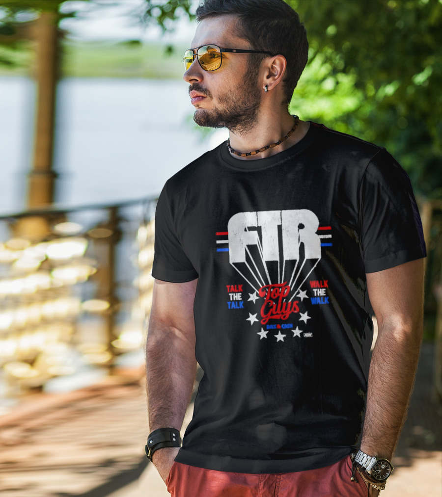 FTR Top Guys Talk The Talk Walk The Walk Dax And Cash T-Shirt