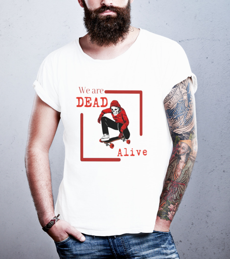 We Are Dead Alive Skeleton Skateboarder In Red T-Shirt