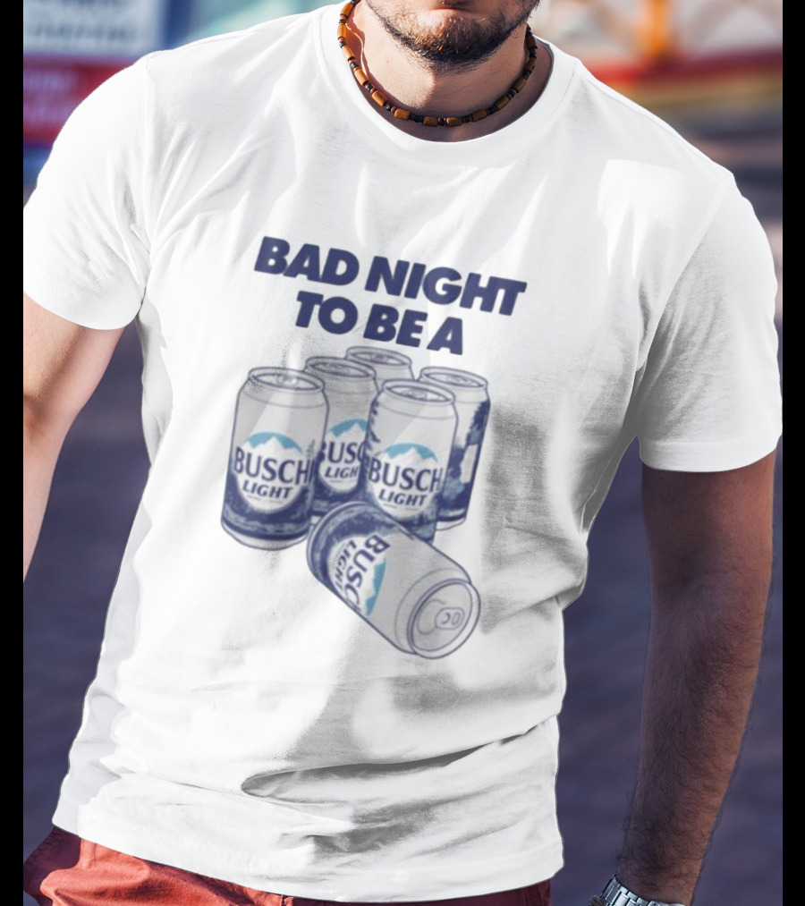 Bad Night To Be A Busch Light Cans Six Pack T-Shirt