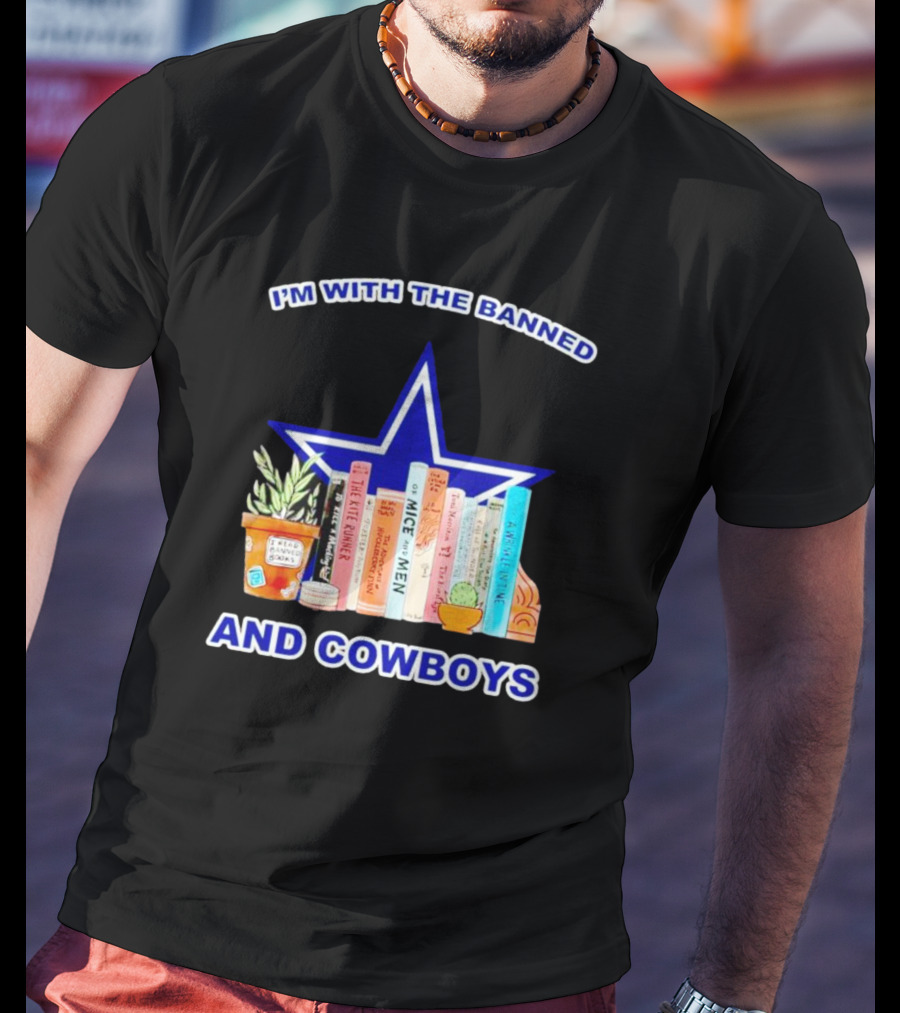 I’m With The Banned Books Star Icon And Cowboys T-Shirt