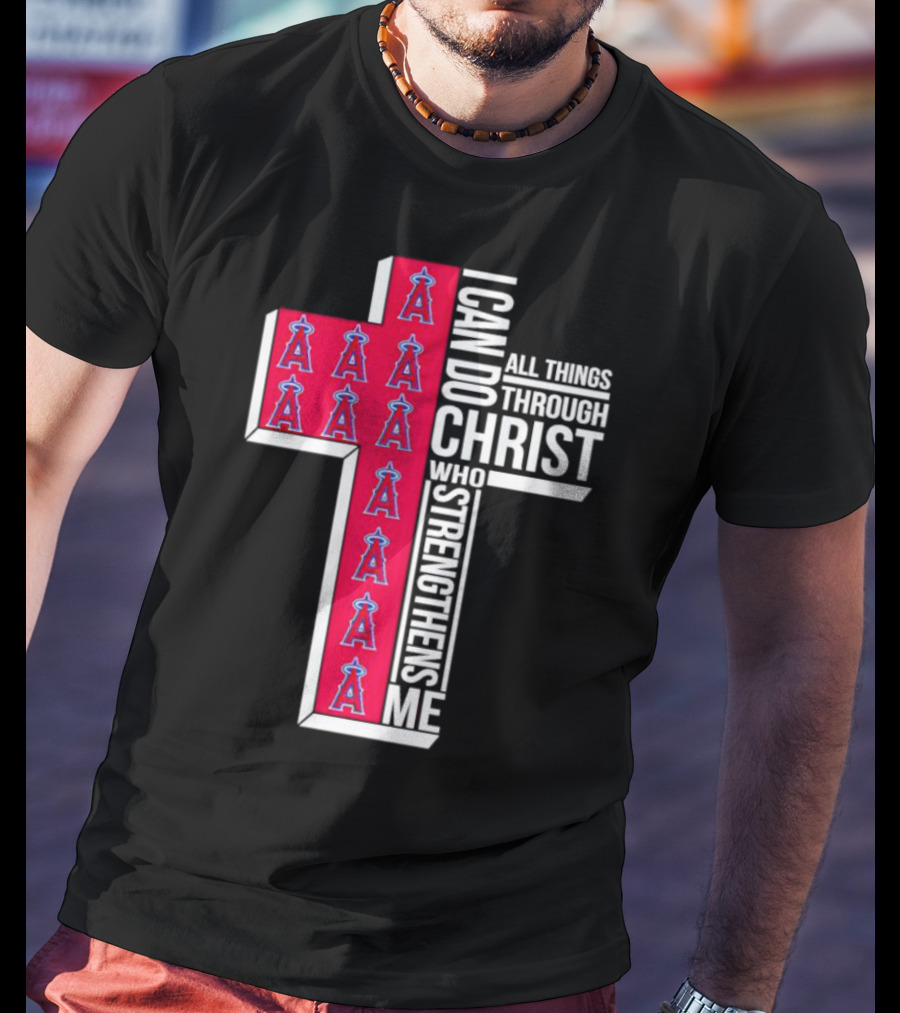 Los Angeles Angels I Can Do All Things Through Christ Who Strengthens Me Cross T-Shirt