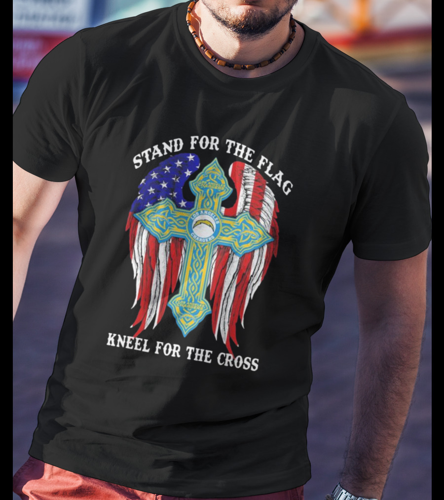 Los Angeles Chargers Stand For The Flag Kneel For The Cross USA Wings Cross T-Shirt