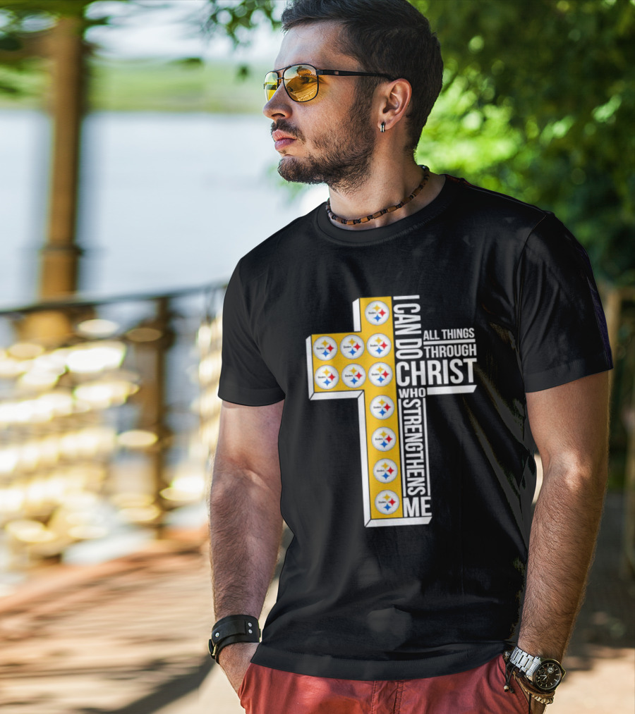 Pittsburgh Steelers I Can Do All Things Through Christ Who Strengthens Me Cross T-Shirt