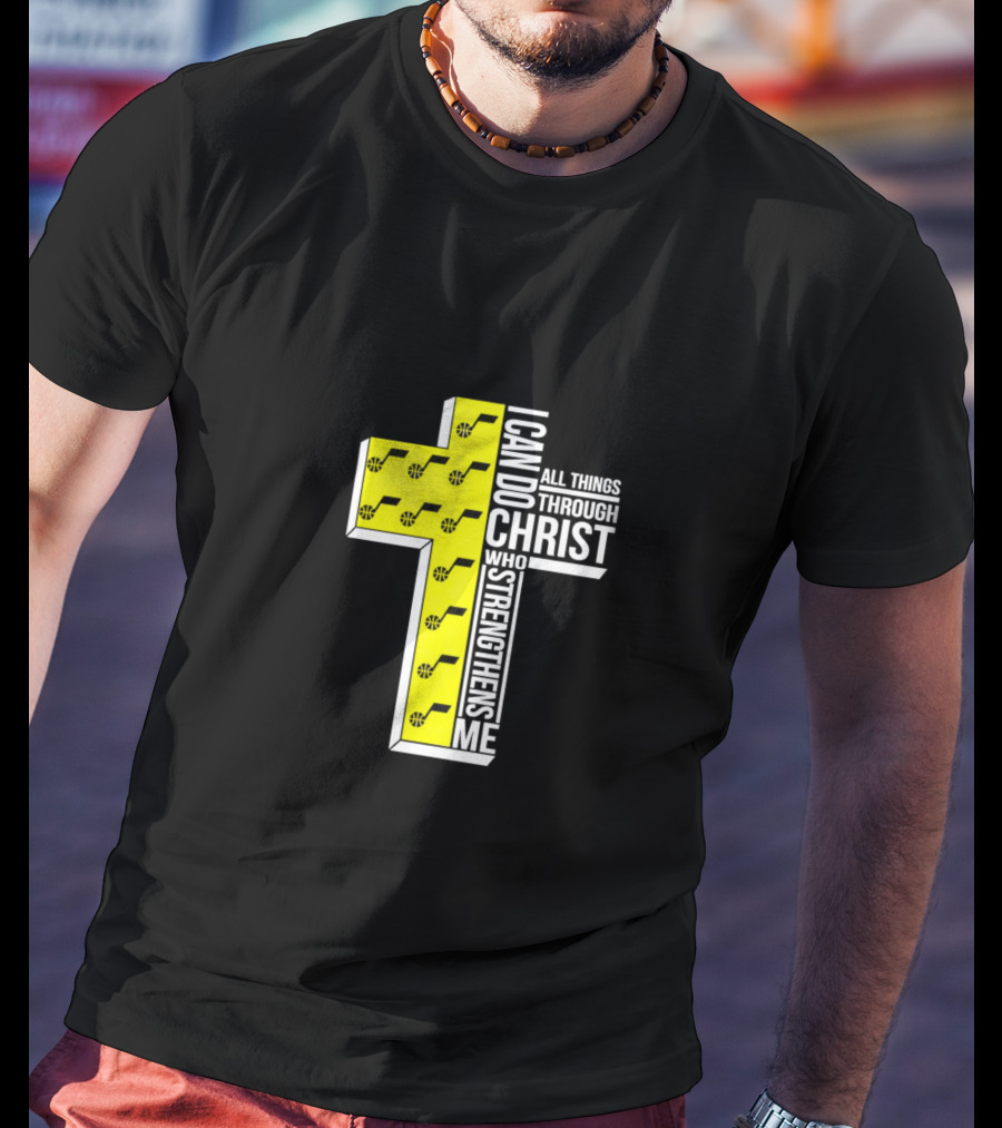 Utah Jazz I Can Do All Things Through Christ Who Strengthens Me Cross T-Shirt