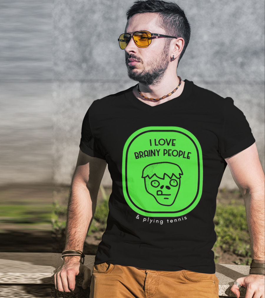 I Love Brainy People And Playing Tennis With Zombie Face T-Shirt