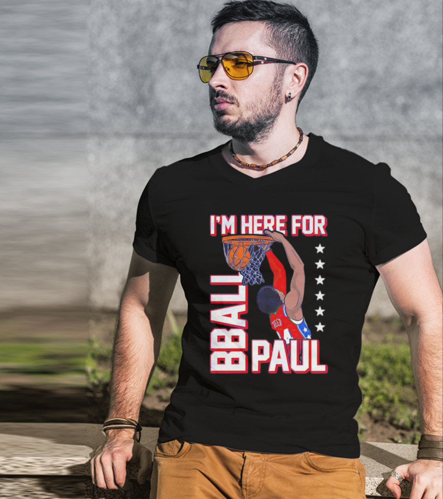 I'm Here For Bball Paul T-Shirt