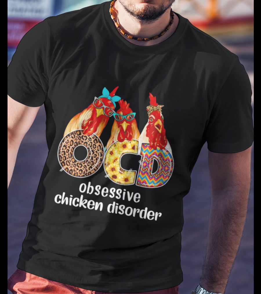 OCD Obsessive Chicken Disorder Funny Colorful Chickens With Glasses And Accessories T-Shirt