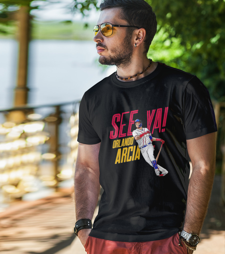 SEE YA ORLANDO ARCIA Baseball Player T-Shirt