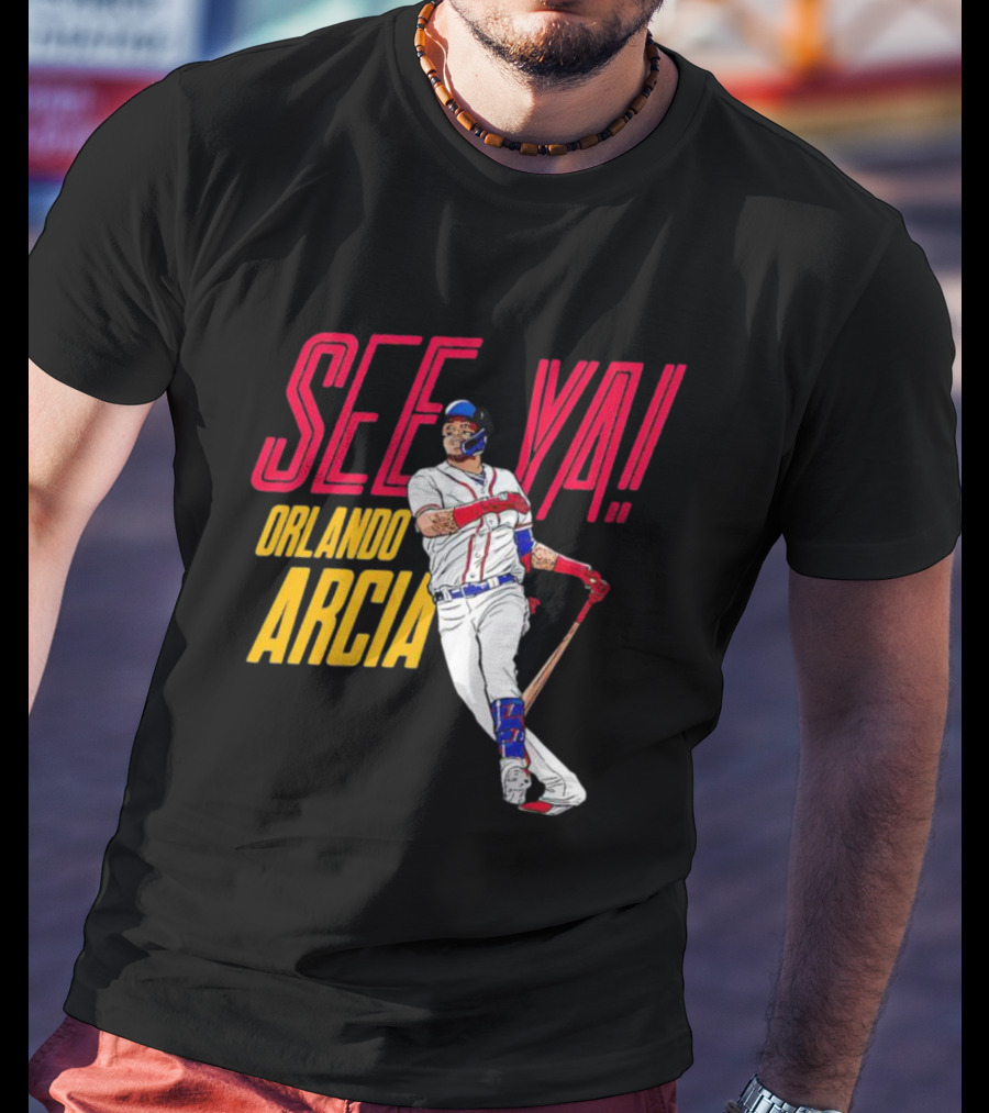 SEE YA ORLANDO ARCIA Baseball Player T-Shirt