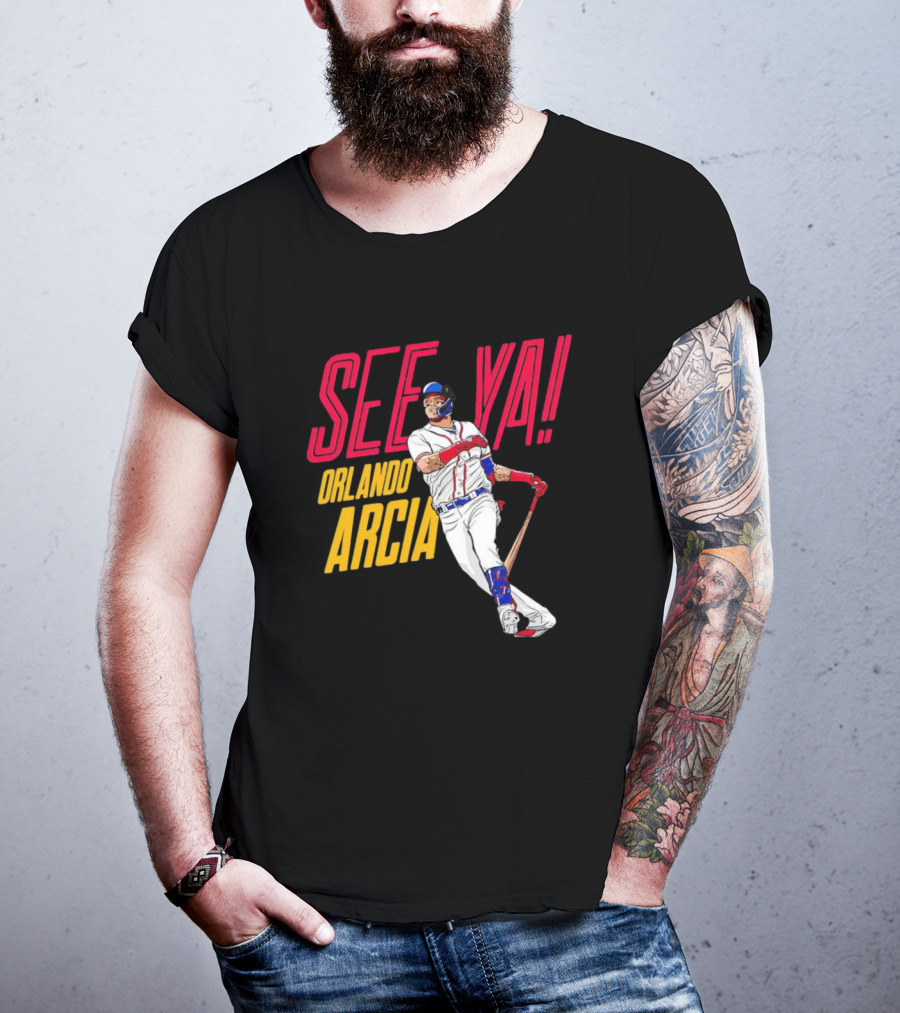 SEE YA ORLANDO ARCIA Baseball Player T-Shirt