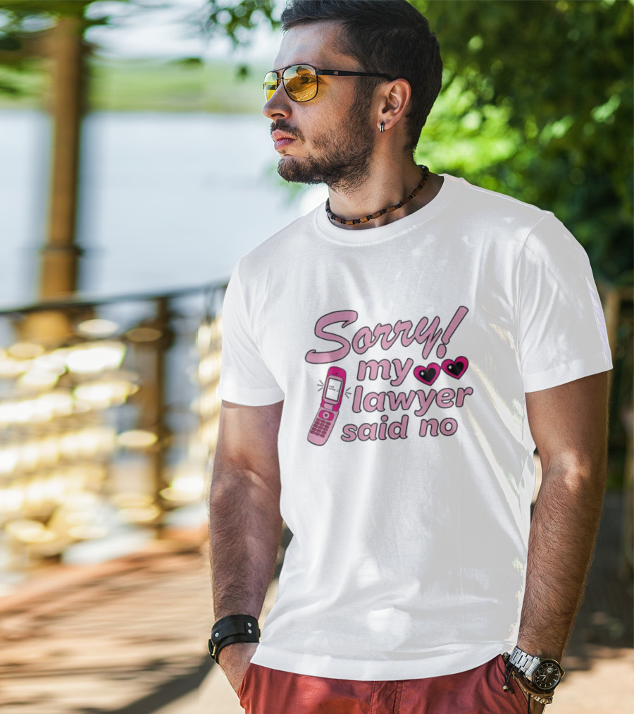 Sorry My Lawyer Said No Pink Flip Phone Hearts T-Shirt