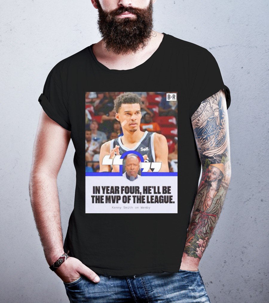 Kenny Smith On Wemby In Year Four He’ll Be The MVP Of The League T-Shirt