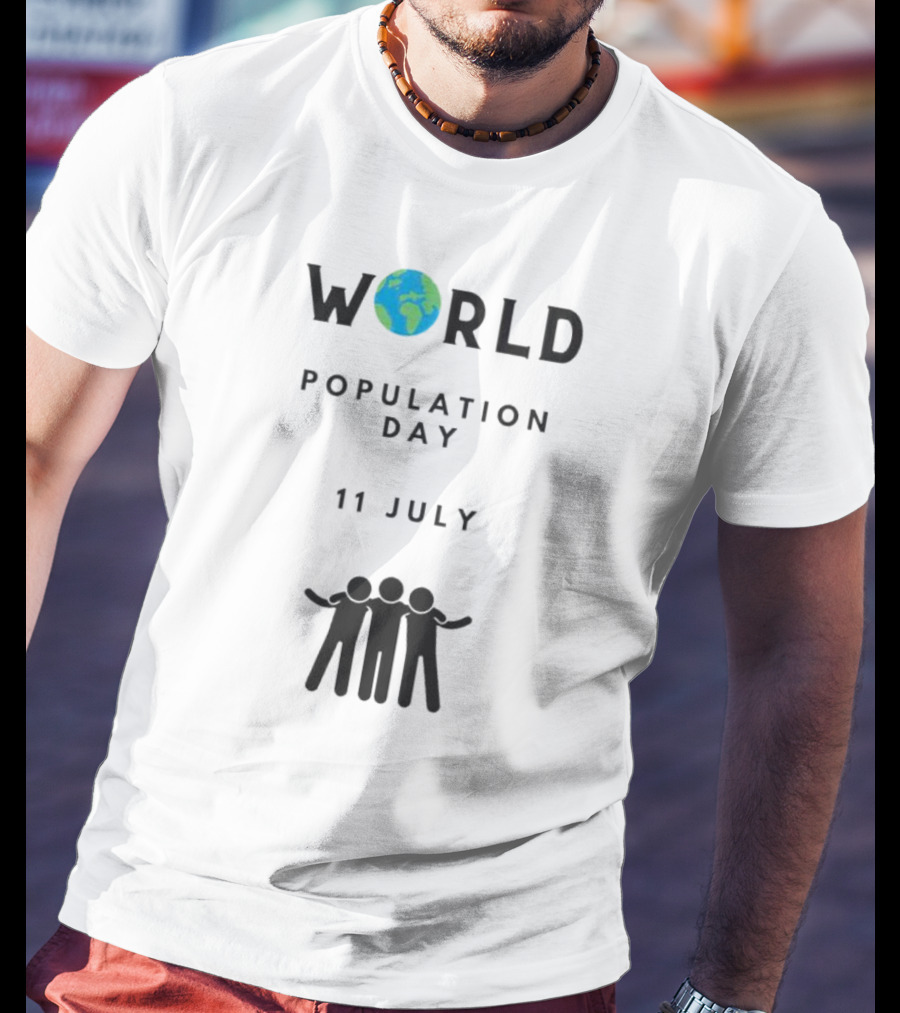 World Population Day 11 July Earth And Unity T-Shirt