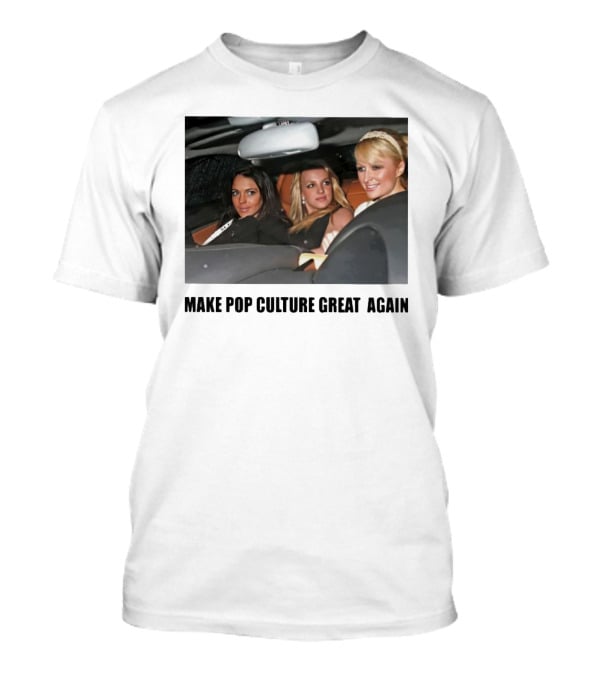 Make Pop Culture Great Again Celebrity Car Moment T-Shirt