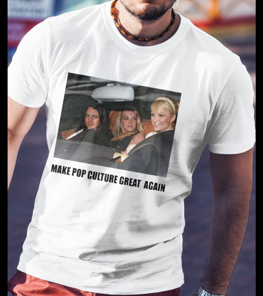 Make Pop Culture Great Again Celebrity Car Moment T-Shirt