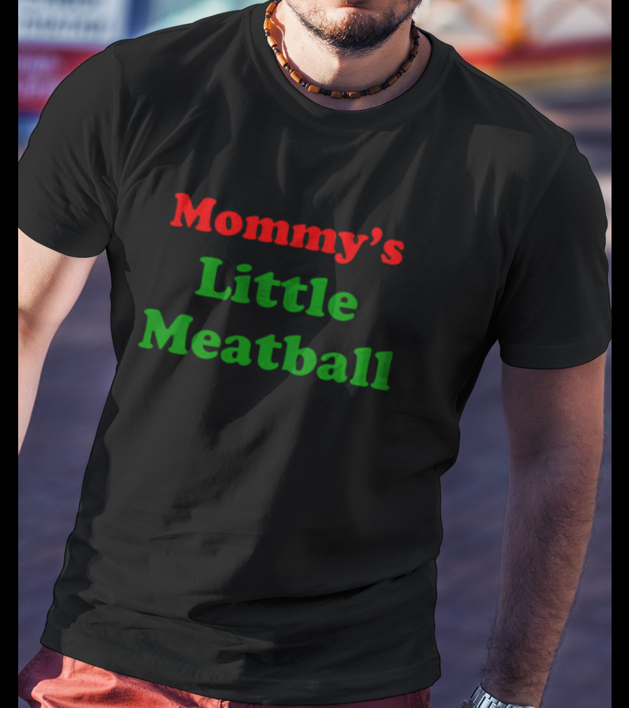Mommy's Little Meatball Text Red And Green T-Shirt