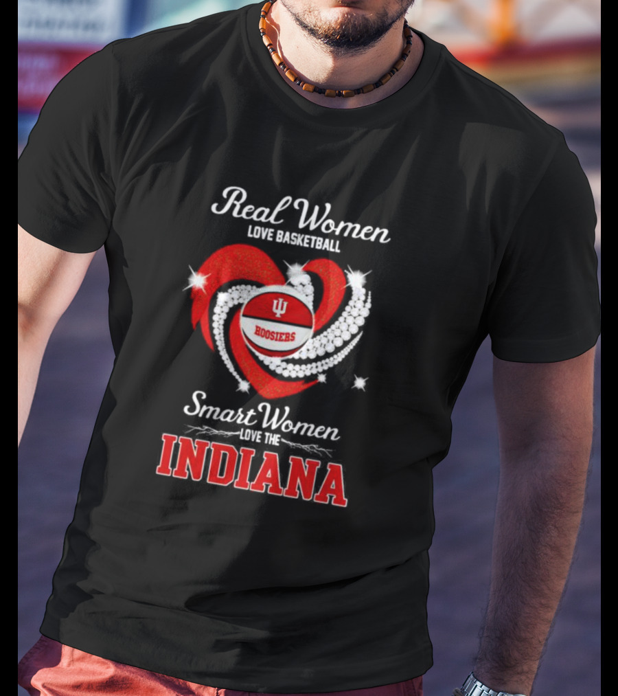 Real Women Love Basketball Hoosiers Smart Women Love The Indiana T-Shirt