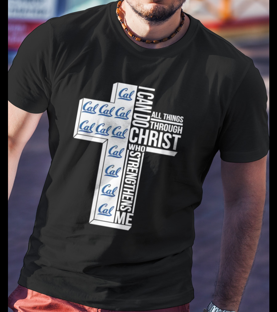 California Golden Bears Cal I Can Do All Things Through Christ Who Strengthens Me T-Shirt